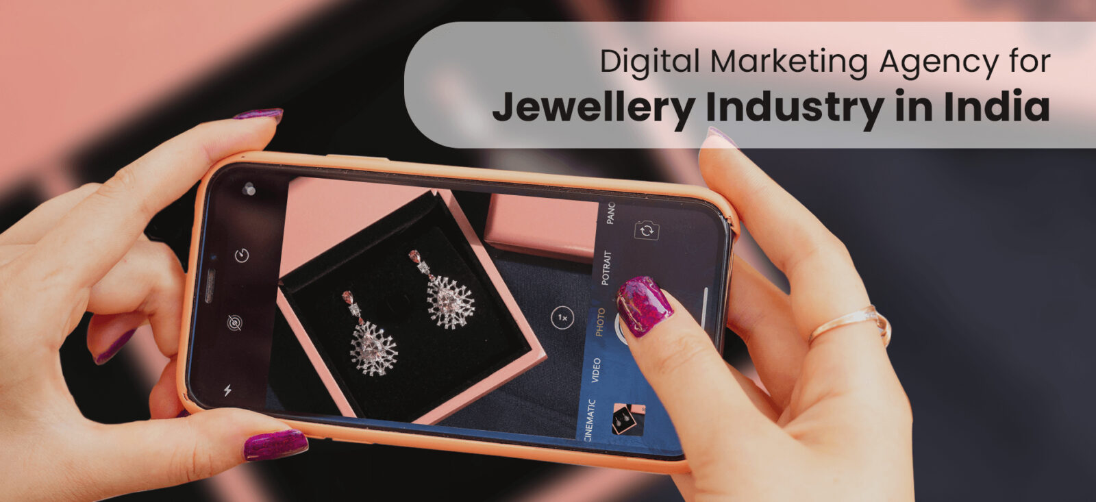 How digital marketing can contribute to the boom in India’s Jewellery Market